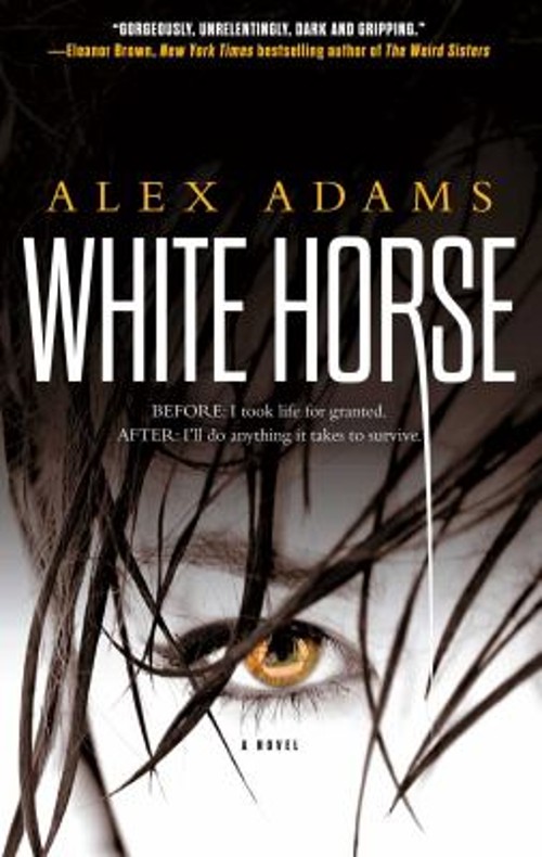 White Horse : A Novel Paperback Alex Adams