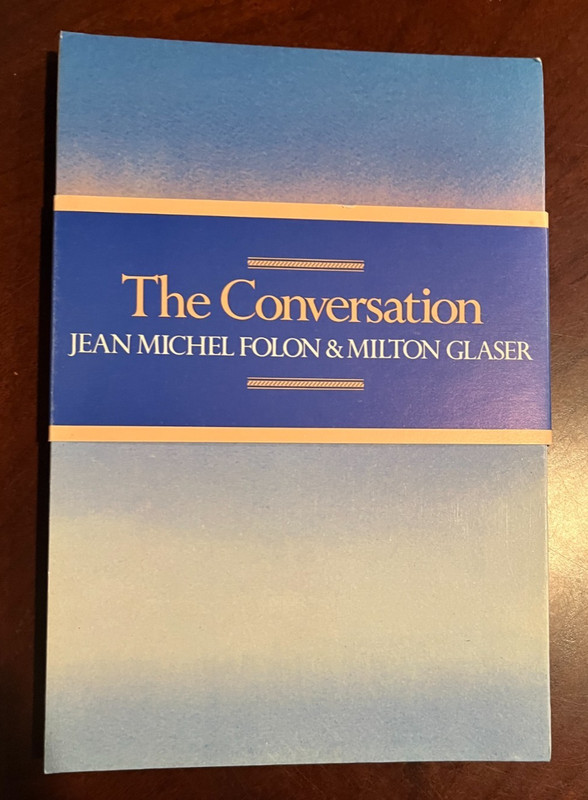 THE CONVERSATION. By Jean Michel Folon & Milton Glaser