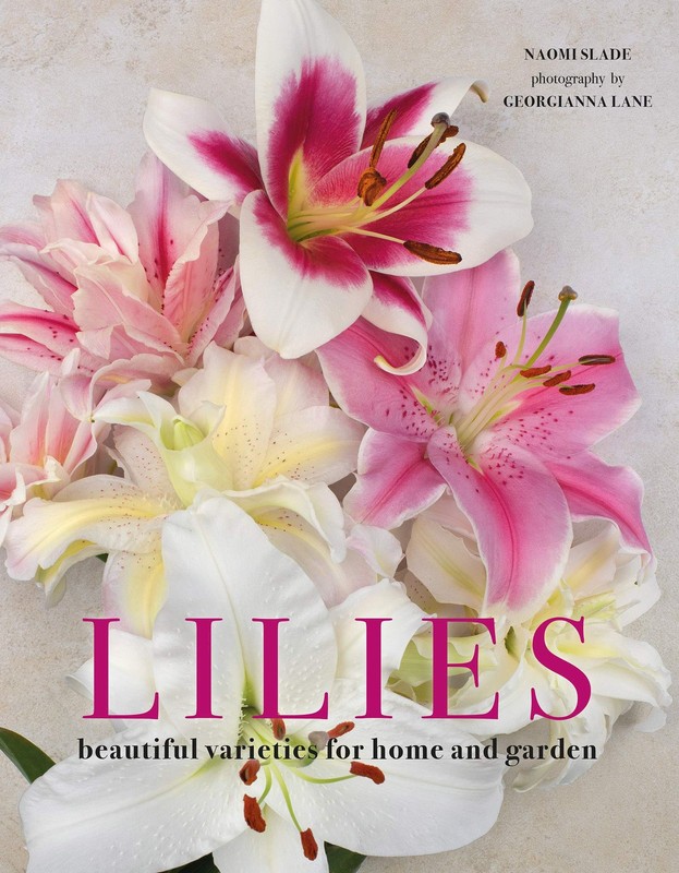 Lilies: Beautiful Varieties for Home and Garden (Flowers)