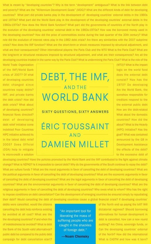 Debt, the IMF, and the World Bank: Sixty Questions, Sixty Answers