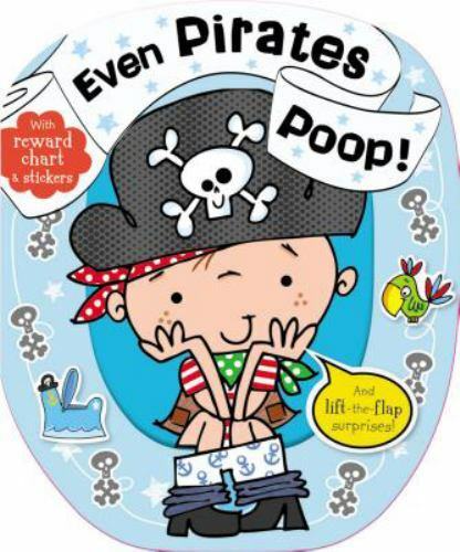 Even Pirates Poop – 9781783931132, board book, Sarah Creese