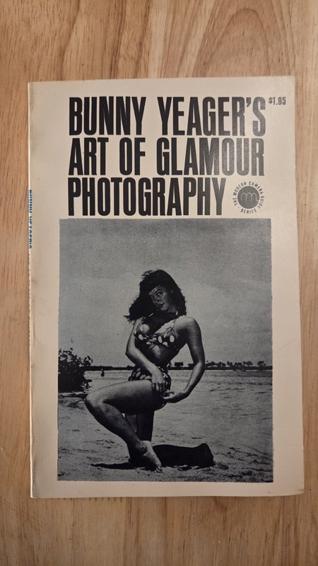Bunny Yeager’s Art of Glamour Photography 1962 2nd Print
