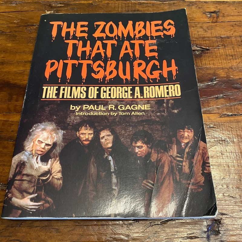 The Zombies That Ate Pittsburgh Films of George Romero Paul Gagne 1st ED 1987 PB