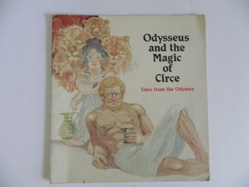 Odysseus and the Magic of Circe (Tales from the Odyssey)