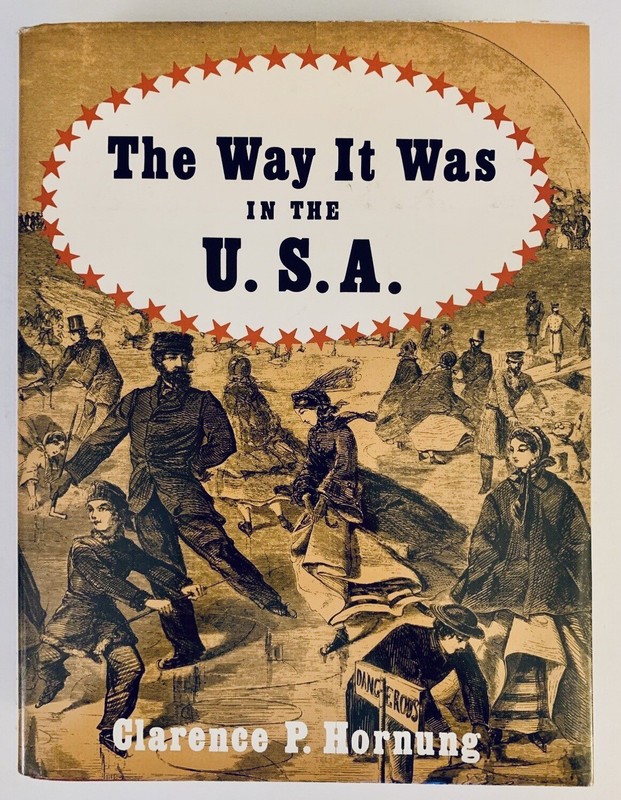 The Way It Was In The USA Hornung 1978 American History U.S.A. Illustrated