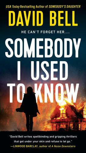 Somebody I Used to Know by David Bell (2018, US-Tall Rack Paperback)
