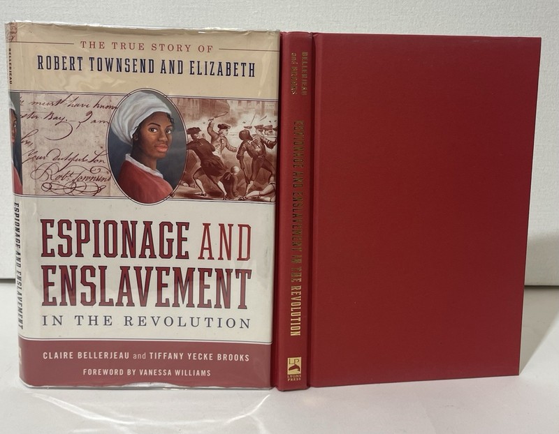 Espionage and Enslavement in the Revolution By BELLERJEAU &TIFFANY BROOKS Signed gallery