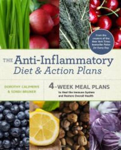 The Anti-Inflammatory Diet and Action Plans: 4-Week Meal Plans to He – VERY GOOD