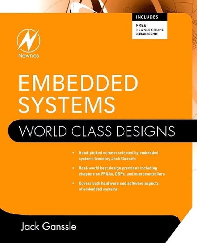 Embedded Systems: World Class Designs by Jack Ganssle (English) Paperback Book