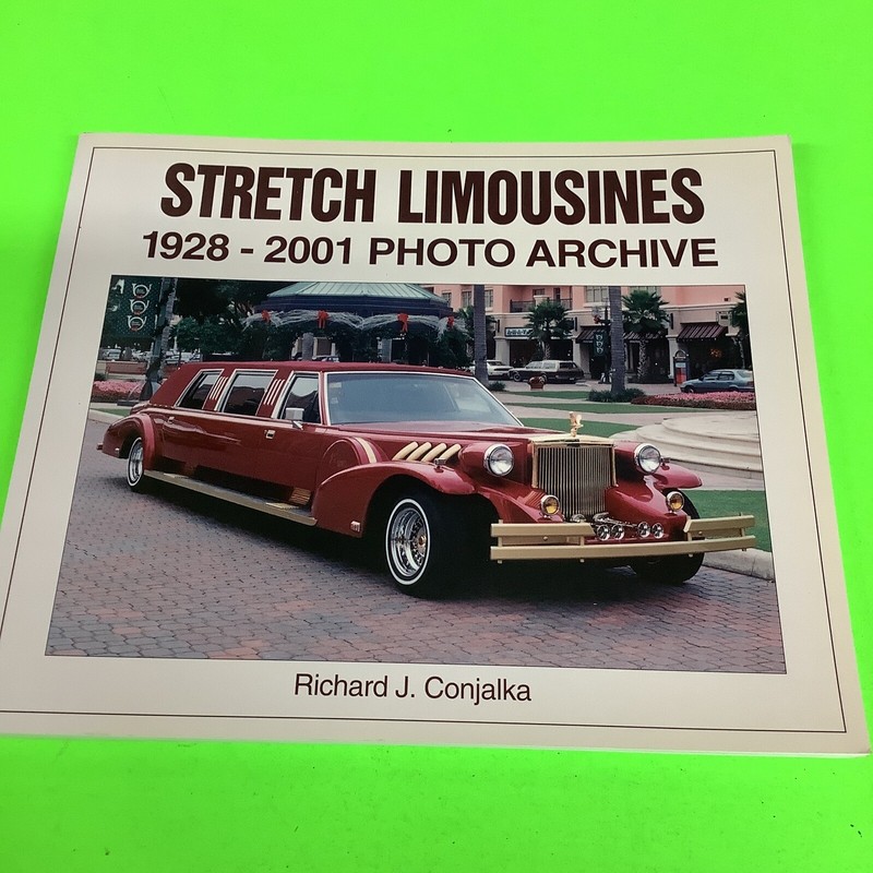 Photo Archive Ser.: Stretch Limousines : 1928-2001 Photo Archive