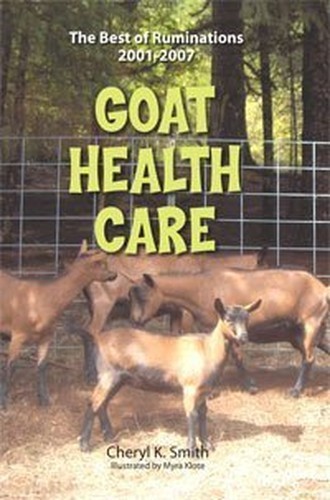 Goat Health Care by Cheryl K. Smith (2009-01-01)