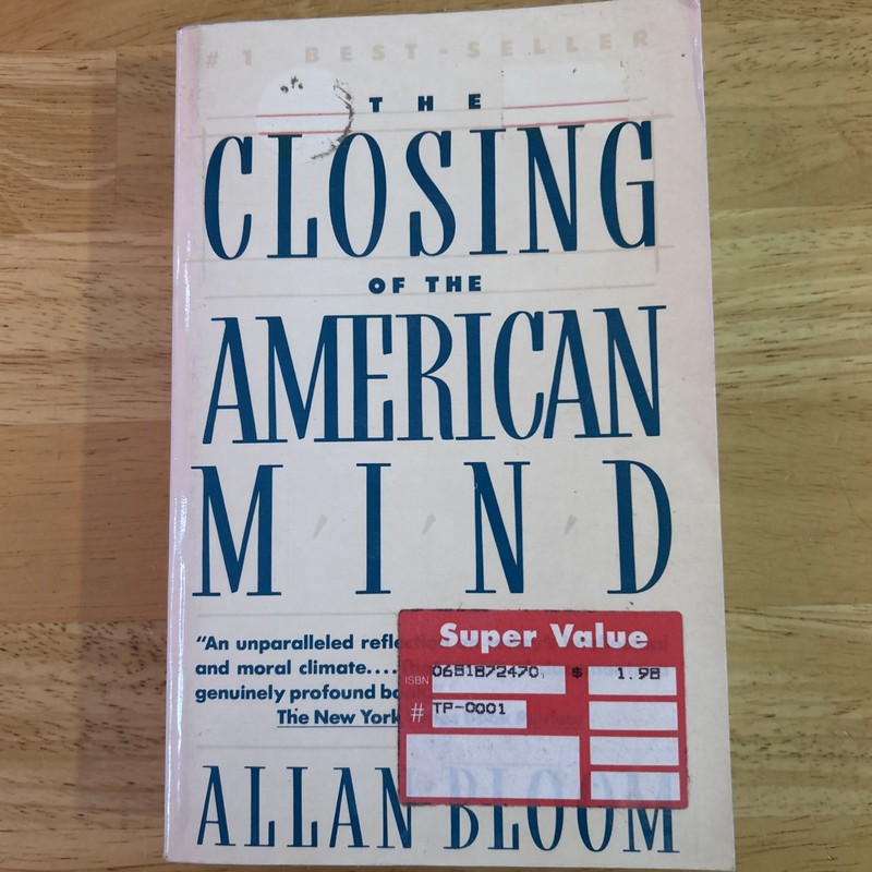 The Closing of the American Mind Allan Bloom 1987 HC Higher Education Criticism