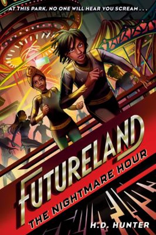 Futureland: The Nightmare Hour Hardcover H. D. Hunter
