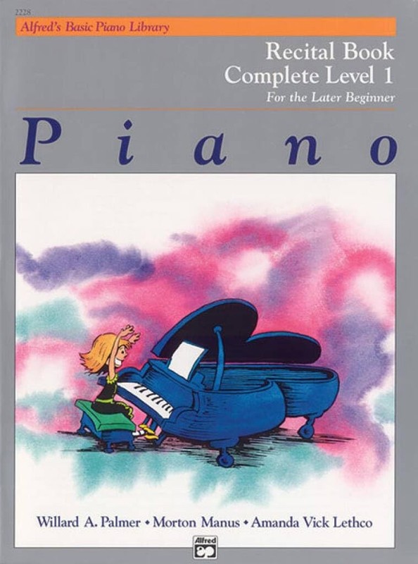 Alfred’s Basic Piano Library Recital Book Complete, Bk 1: For …