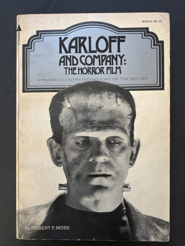 Karloff And Company: The Horror Film Robert F Moss 1974 Pyramid Publications VG+