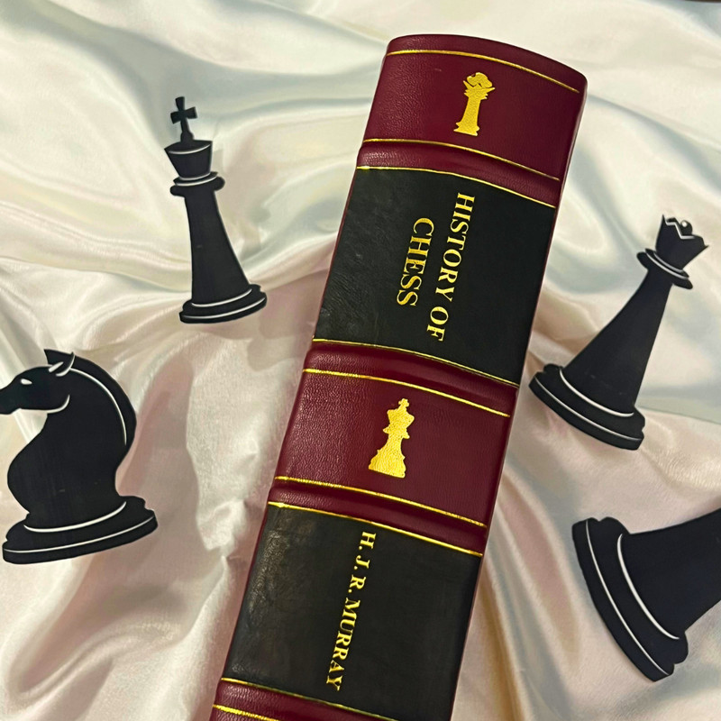 A History Of Chess 1913 By H. J. R. Murray [Premium Leather Bound] gallery