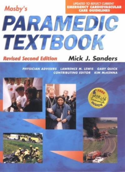Mosby’s Paramedic Textbook (Revised Reprint) By Mick J. Sanders
