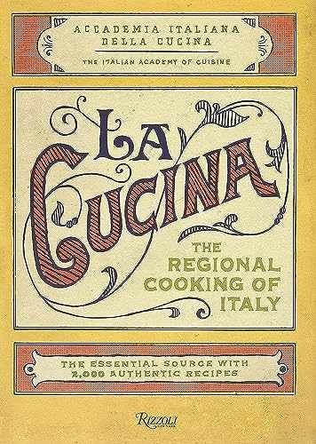 La Cucina: The Regional Cooking – Hardcover, by The Italian Academy – Very Good