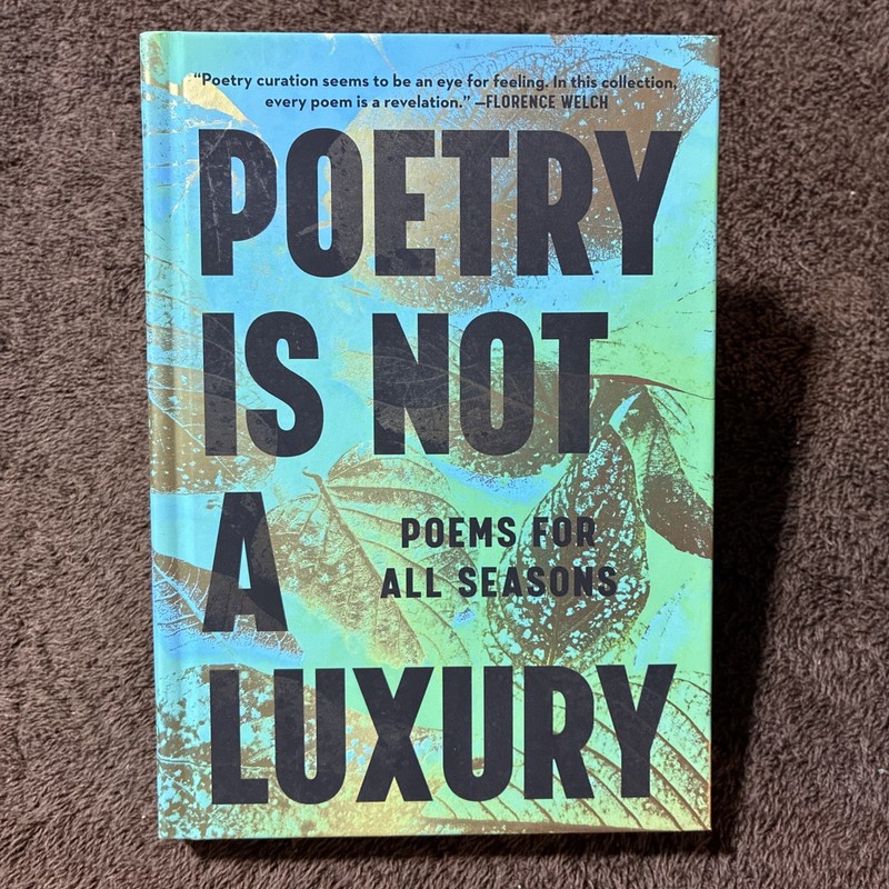 Poetry Is Not a Luxury: Poems for All Seasons (2025 HC) Various Authors