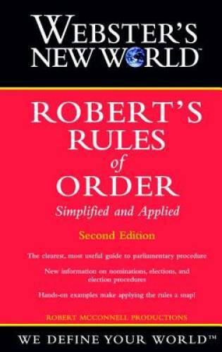 Webster’s New World Robert’s Rules of Order Simplified and Applied, – VERY GOOD