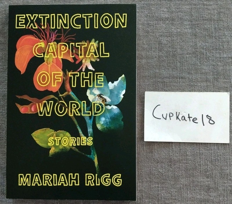 Extinction Capital of the World ARC Mariah Rigg 8/25 NEW AAPI Lit Bestseller
