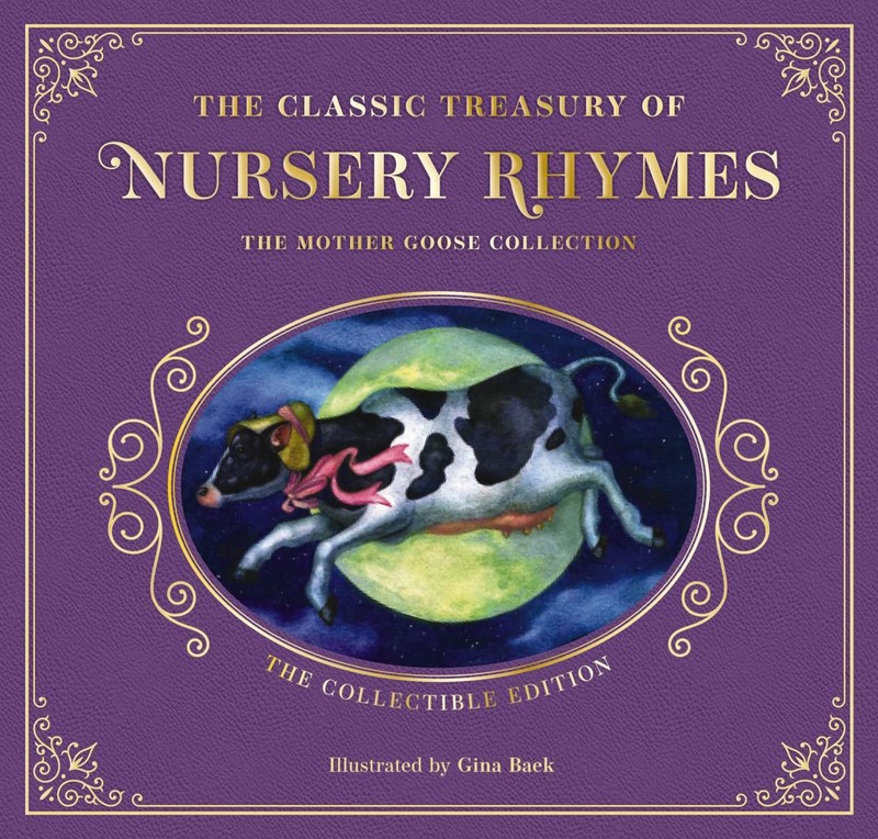 The Complete Collection of Mother Goose Nursery Rhymes The Collectible Leathe...