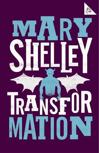 Transformation (Alma Classics 101 Pages)… by Mary Shelley Paperback / softback