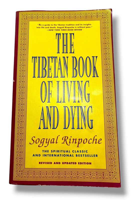 The Tibetan Book of Living and Dying Sogyal Rinpoche Revised & Updated Ed. 2002