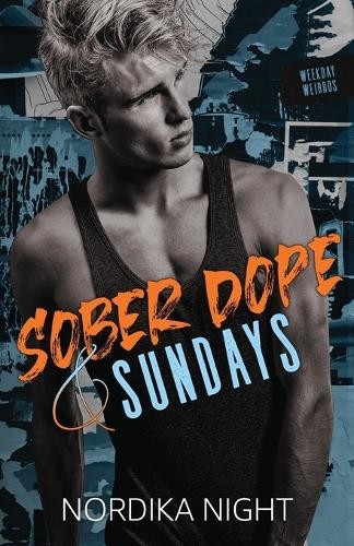 Nordika Night Sober Dope & Sundays (Paperback) Weekday Weirdos (UK IMPORT)