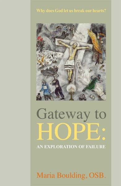 Gateway to Hope : An Exploration of Failure, Paperback by Boulding, Maria, Br…