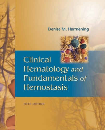 Clinical Hematology and Fundamental…, Denise M. Harme