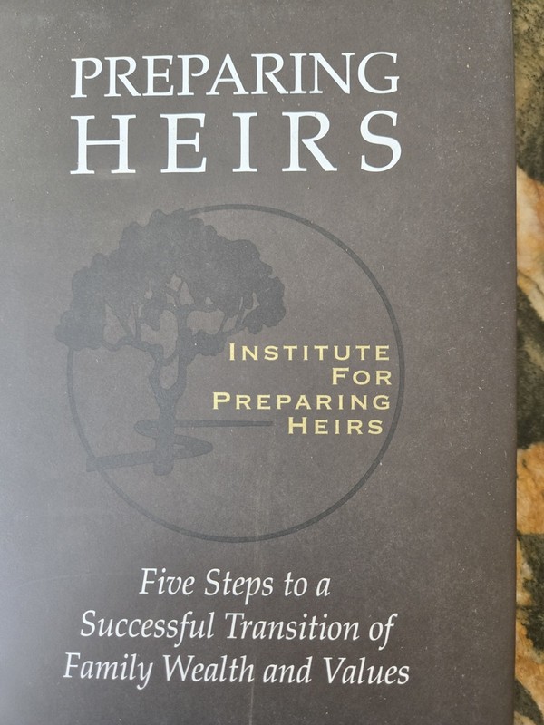 Preparing Heirs: 5 Steps to a Successful Transition by Williams & Preisser 2003