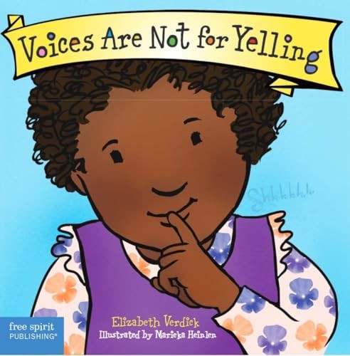 Voices Are Not for Yelling Board Book (Best Behavior®) – board book Verdick…