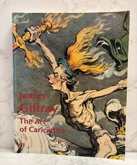 James Gillray: The Art of Caricature