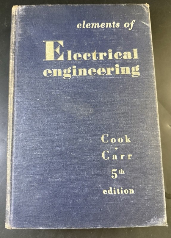 Elements Of Electrical Engineering by Arthur L. Cook 1947 HC Carr VC2