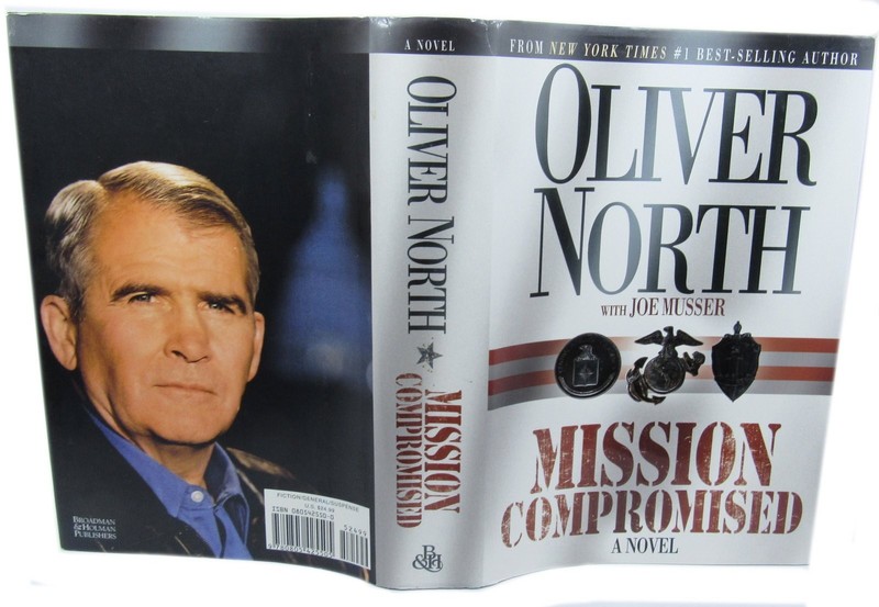 Mission Compromised: A Novel North, Oliver|Musser, Joe hardcover Good