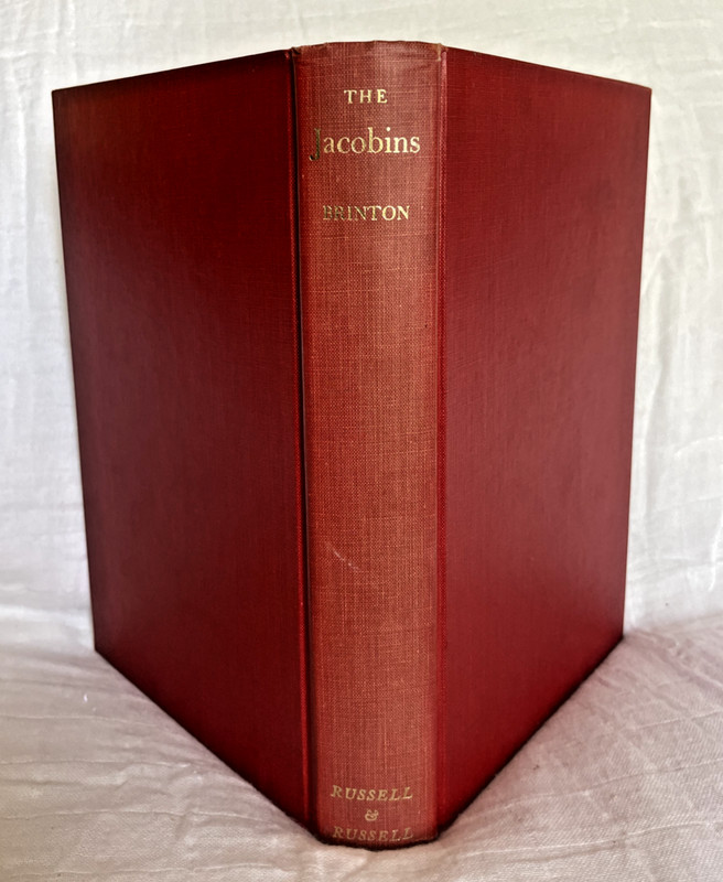 The Jacobins: Essay in New History by Clarence Crane Brinton 1961 – Hardcover