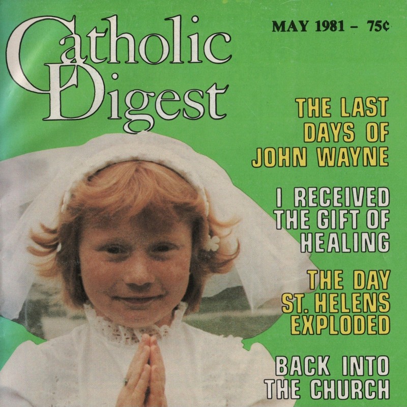 Catholic Digest 1981 May Magazine Last Days of John Wayne The Duke God Death VTG