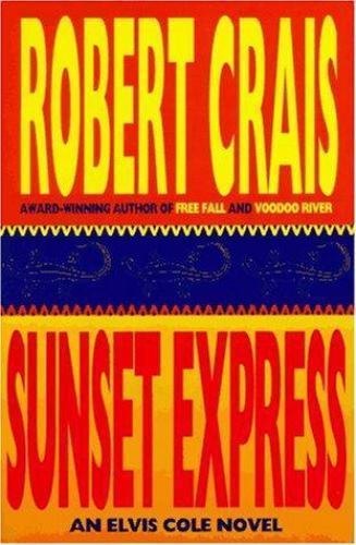 Sunset Express – Robert Crais, 9780786860968, hardcover, AUTOGRAPHED