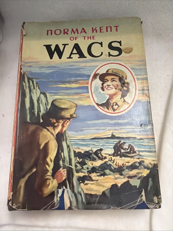 Norma Kent of the WACS by Roy J Snell 1943 Fighters for Freedom Series HC w/DJ