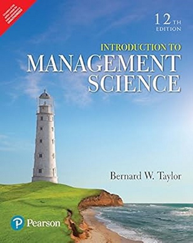 New :Introduction to Management Science BY Bernard W. Taylor III 12th INTL ED