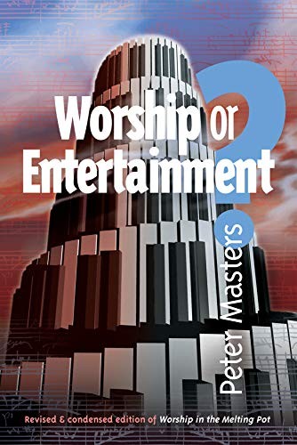 Worship or Entertainment? by Masters, Peter Book The Fast Free Shipping