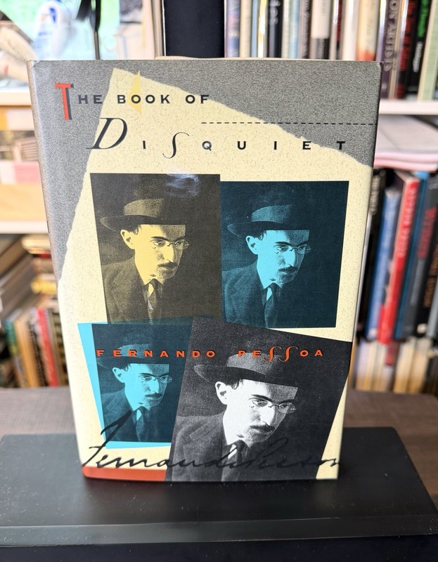 The Book of Disquiet / Fernando Pessoa / 1st US Ed. / HCDJ / Pantheon, 1991