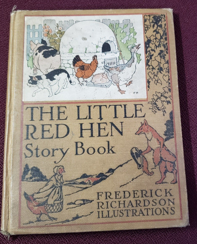 The Little Red Hen Story Book Fairy Tales Frederick Richardson 1920