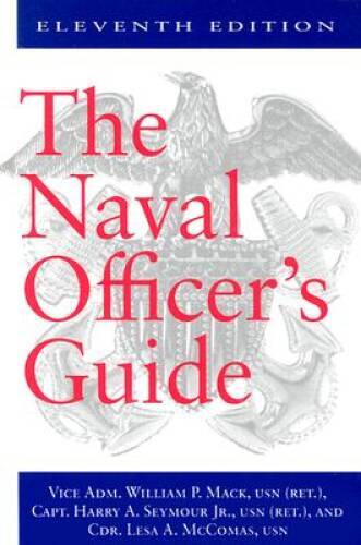 The Naval Officer’s Guide Eleventh Edition – Hardcover – VERY GOOD