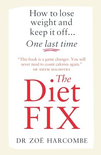 The Diet Fix: How to lose weight and ke… by Harcombe, Zoe Paperback / softback