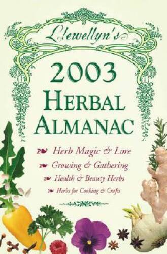 2003 Herbal Almanac (Annuals – Herbal Almanac) – Paperback – VERY GOOD