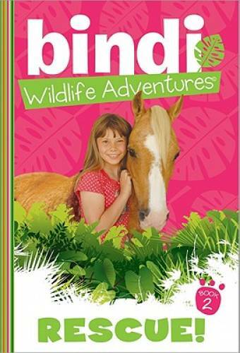 Rescue!: A Bindi Irwin Adventure (Bindi’s Wildlife Adventures) – GOOD