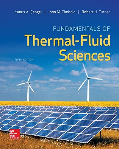 Fundamentals of Thermal-Fluid Sciences by Y. Cengel