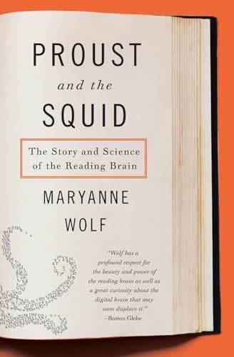Proust and the Squid: The Story and…, Wolf, John Dibi